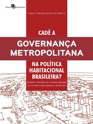 cover image of Cadê a governança metropolitana na política habitacional brasileira?